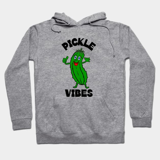 DILL Pickle Vibes Hoodie by SartorisArt1